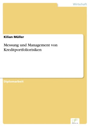 Messung und Management von Kreditportfoliorisiken