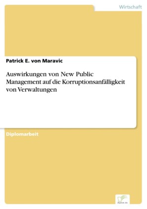 Auswirkungen von New Public Management auf die Korruptionsanfälligkeit von Verwaltungen