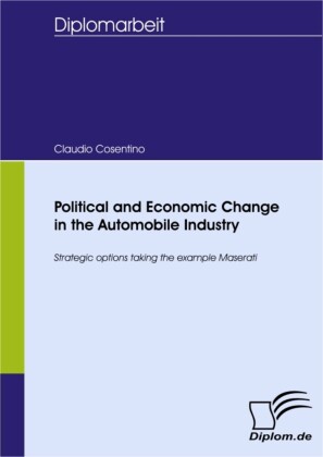 Political and Economic Change in the Automobile Industry