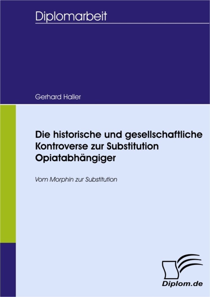 Die historische und gesellschaftliche Kontroverse zur Substitution Opiatabhängiger main product photo