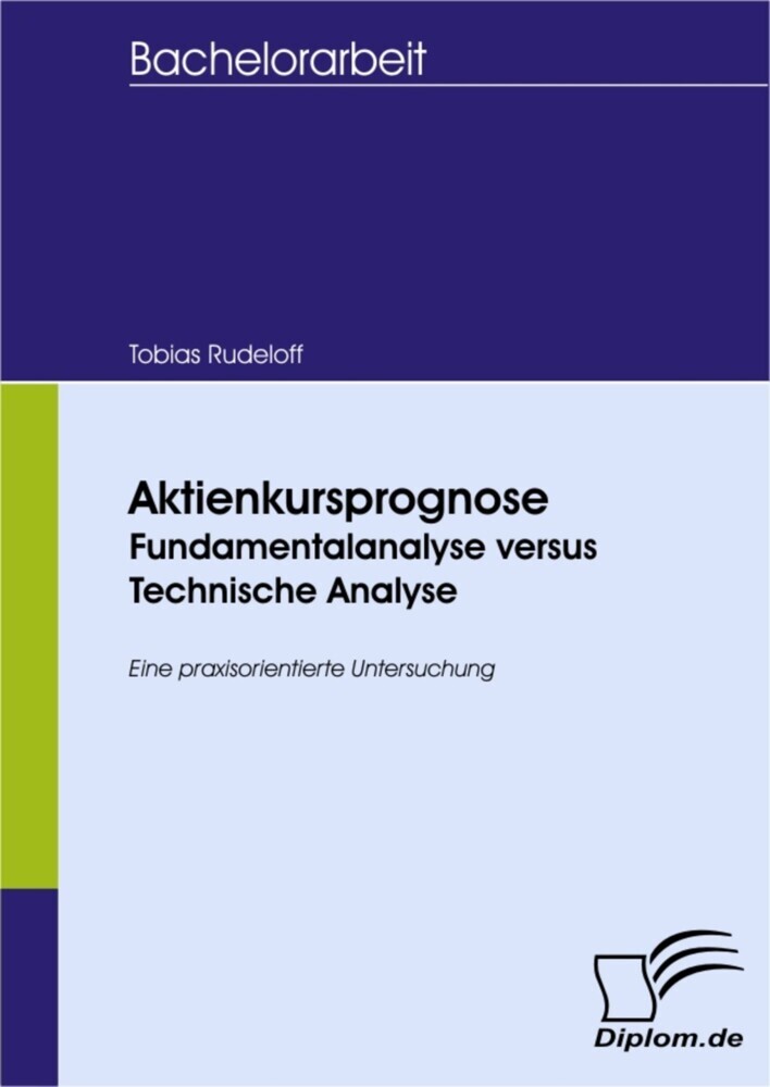 Aktienkursprognose: Fundamentalanalyse versus Technische Analyse main product photo
