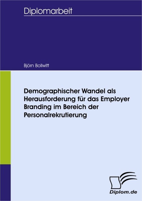 Demographischer Wandel als Herausforderung für das Employer Branding im Bereich der Personalrekrutierung main product photo