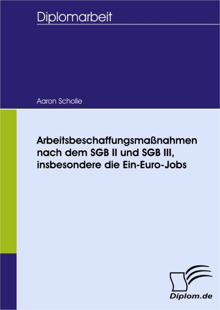 Arbeitsbeschaffungsmaßnahmen nach dem SGB II und SGB III, insbesondere die Ein-Euro-Jobs main product photo