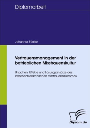 Vertrauensmanagement in der betrieblichen Misstrauenskultur