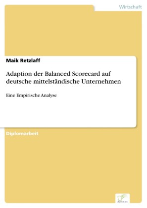 Adaption der Balanced Scorecard auf deutsche mittelständische Unternehmen