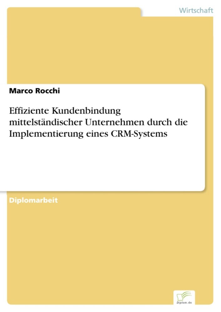Effiziente Kundenbindung mittelständischer Unternehmen durch die Implementierung eines CRM-Systems main product photo