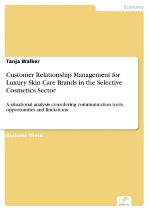 Customer Relationship Management for Luxury Skin Care Brands in the Selective Cosmetics Sector
