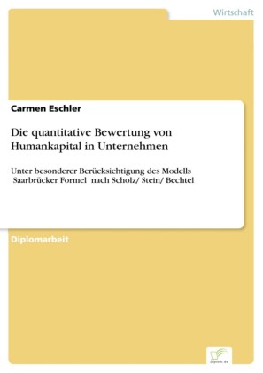 Die quantitative Bewertung von Humankapital in Unternehmen