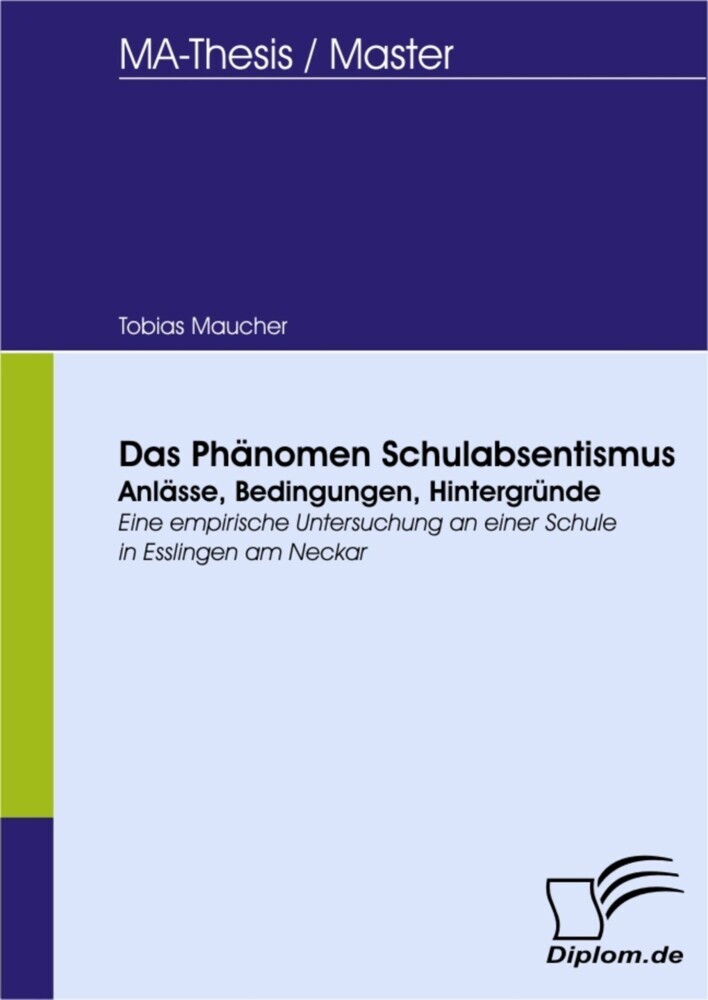 Das Phänomen Schulabsentismus - Anlässe, Bedingungen, Hintergründe main product photo