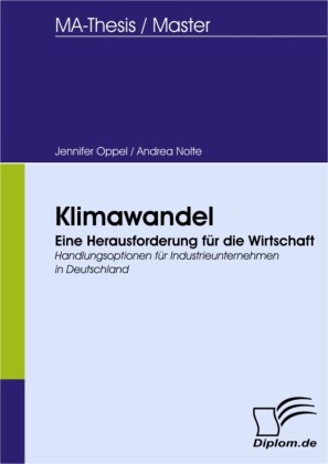 Klimawandel - Eine Herausforderung für die Wirtschaft