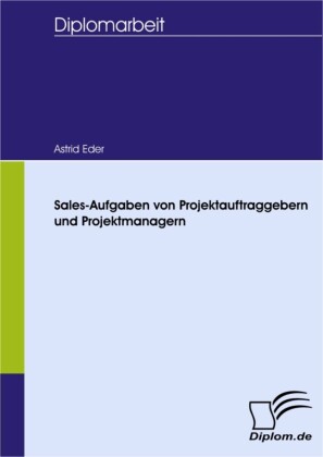 Sales-Aufgaben von Projektauftraggebern und Projektmanagern