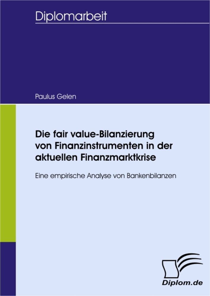 Die fair value-Bilanzierung von Finanzinstrumenten in der aktuellen Finanzmarktkrise main product photo