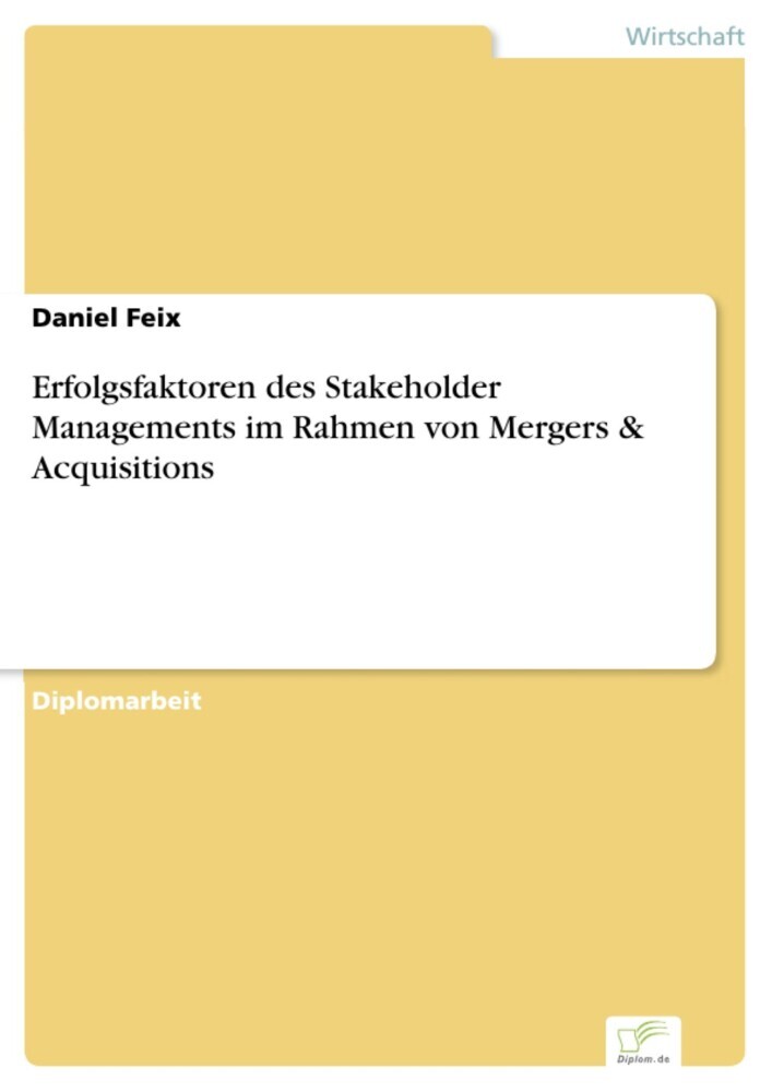 Erfolgsfaktoren des Stakeholder Managements im Rahmen von Mergers & Acquisitions main product photo