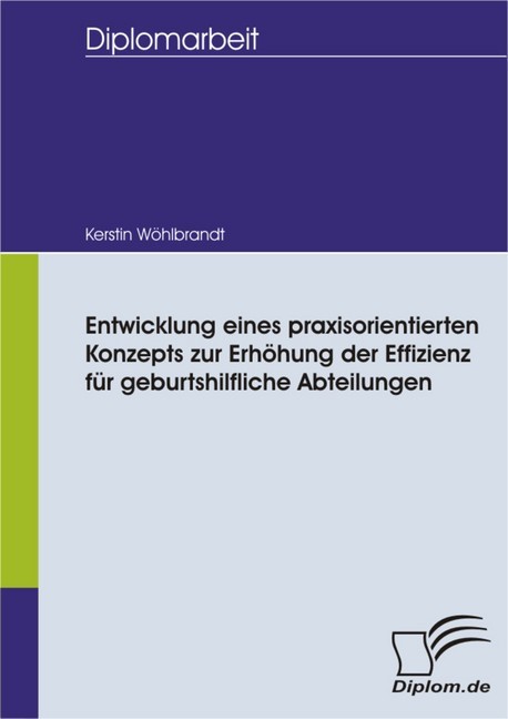 Entwicklung eines praxisorientierten Konzepts zur Erhöhung der Effizienz für geburtshilfliche Abteilungen main product photo