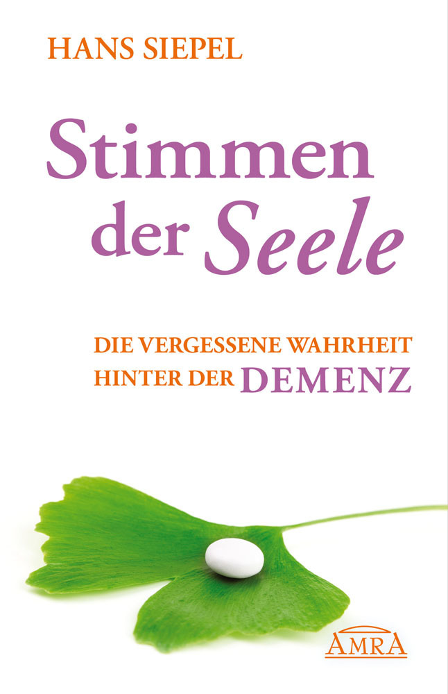 Stimmen der Seele. Die vergessene Wahrheit hinter der Demenz main product photo
