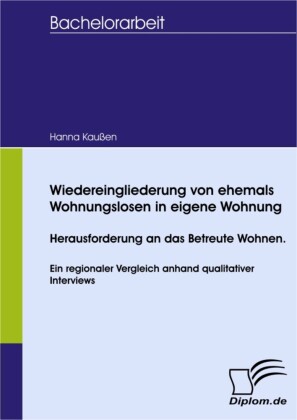 Wiedereingliederung von ehemals Wohnungslosen in eigene Wohnung