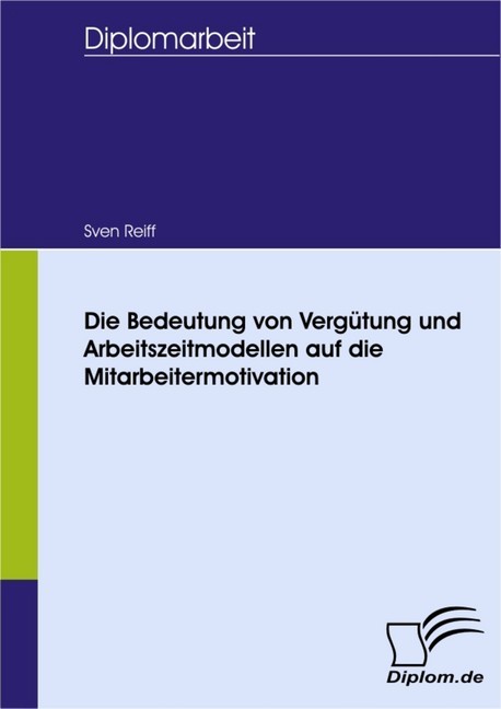 Die Bedeutung von Vergütung und Arbeitszeitmodellen auf die Mitarbeitermotivation main product photo