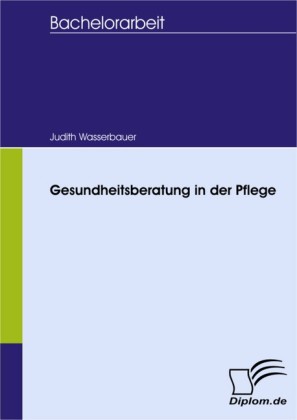 Gesundheitsberatung in der Pflege