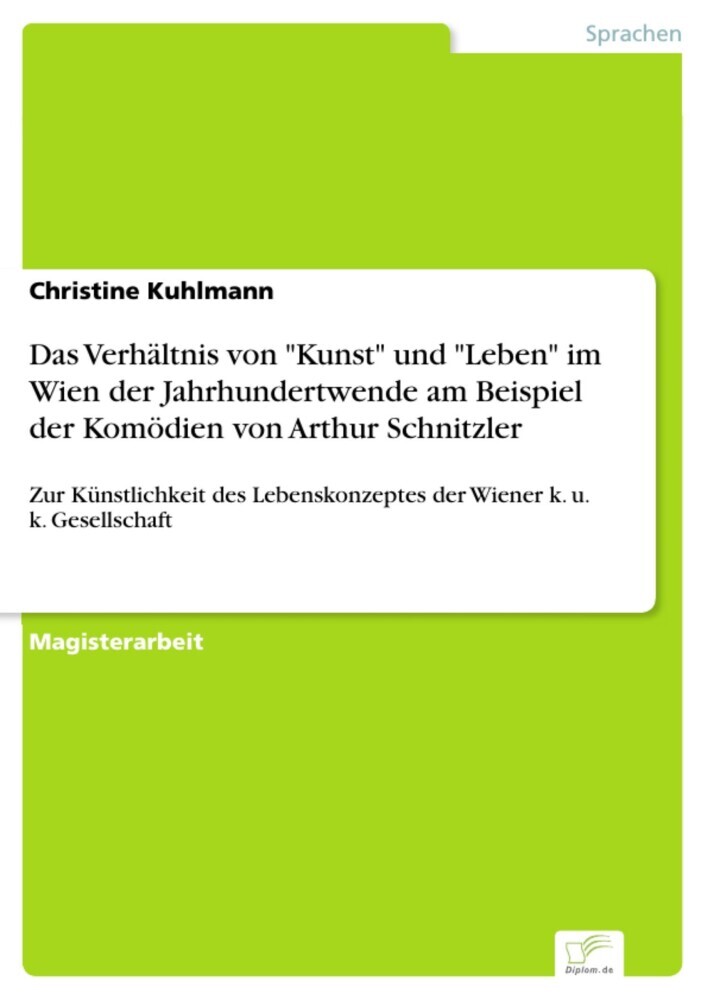 Das Verhältnis von 'Kunst' und 'Leben' im Wien der Jahrhundertwende am Beispiel der Komödien von Arthur Schnitzler main product photo