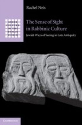 Sense of Sight in Rabbinic Culture