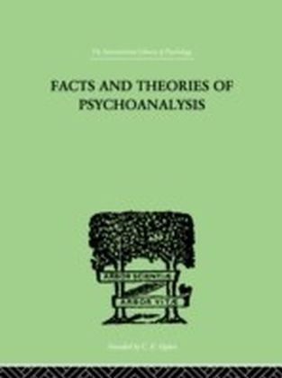 Facts And Theories Of Psychoanalysis