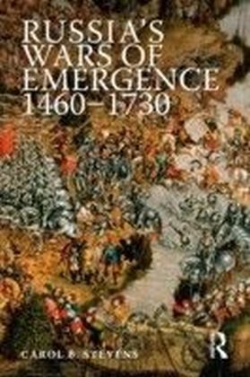 Russia's Wars of Emergence 1460-1730
