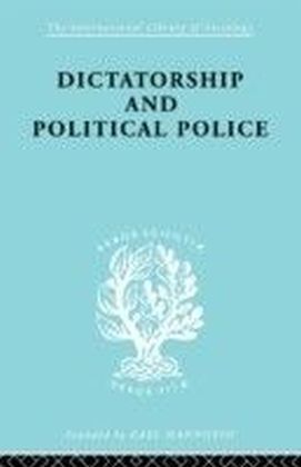 Dictatorship and Political Police