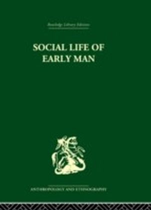 Social Life of Early Man