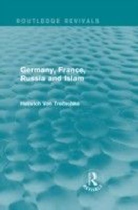 Germany, France, Russia and Islam (Routledge Revivals)