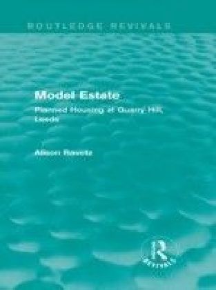 Model Estate: Planned Housing at Quarry Hill Leeds