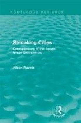 Remaking Cities (Routledge Revivals)