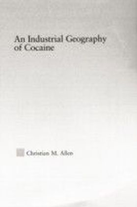 Industrial Geography of Cocaine