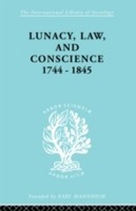 Lunacy, Law and Conscience, 1744-1845 main product photo