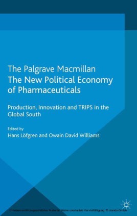 The New Political Economy of Pharmaceuticals
