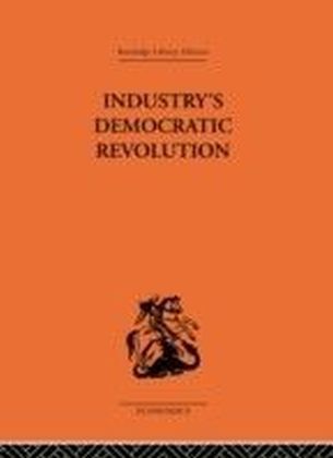 Industry's Democratic Revolution