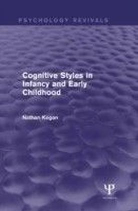Cognitive Styles in Infancy and Early Childhood