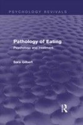 Pathology of Eating (Psychology Revivals)
