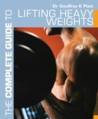 Complete Guide to Lifting Heavy Weights