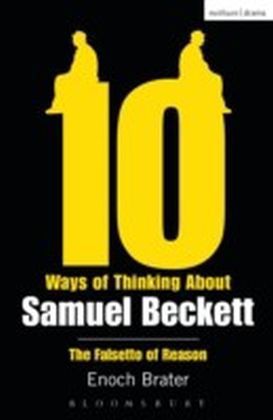 Ten Ways of Thinking About Samuel Beckett