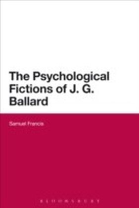 Psychological Fictions of J.G. Ballard