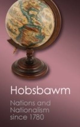 Nations and Nationalism since 1780