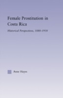 Female Prostitution in Costa Rica: Historical Perspectives 1880-1930 main product photo