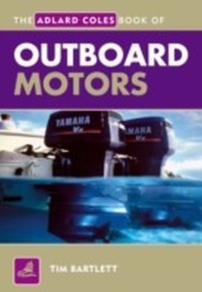 Adlard Coles Book of Outboard Motors