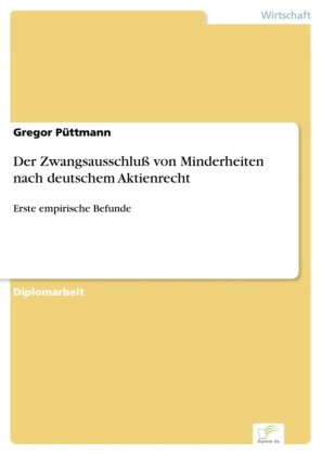 Der Zwangsausschluß von Minderheiten nach deutschem Aktienrecht