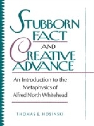Stubborn Fact and Creative Advance