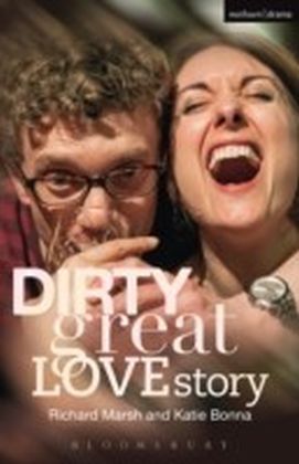 Dirty Great Love Story