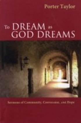 To Dream as God Dreams
