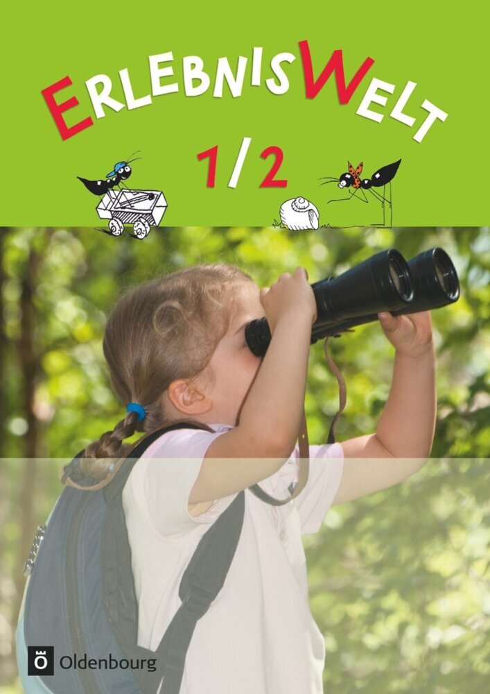 Erlebniswelt - Heimat- und Sachunterricht für Grundschulen in Bayern - Neuausgabe - 1./2. Jahrgangsstufe main product photo
