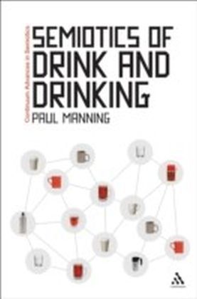 Semiotics of Drink and Drinking