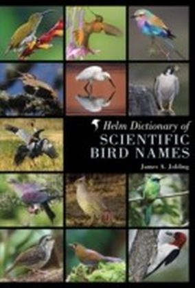 Helm Dictionary of Scientific Bird Names